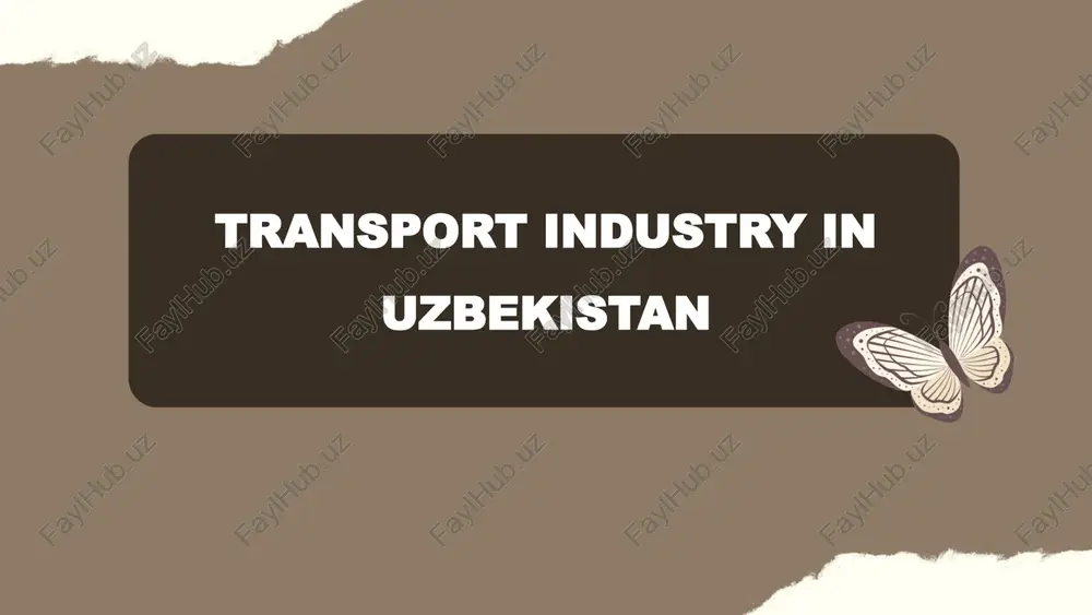 transport industry in uzbekistan — PPTX