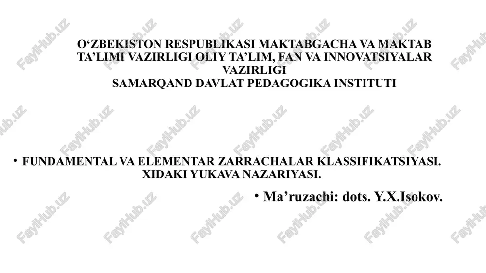 fundamental va elementar zarrachalar klassifikatsiyasi — PPTX