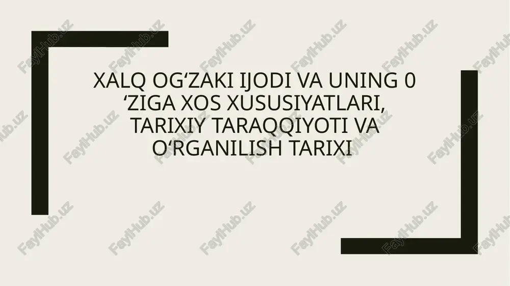 xalq og'zaki ijodi va uning o'ziga xos xususiyatlari — PPTX