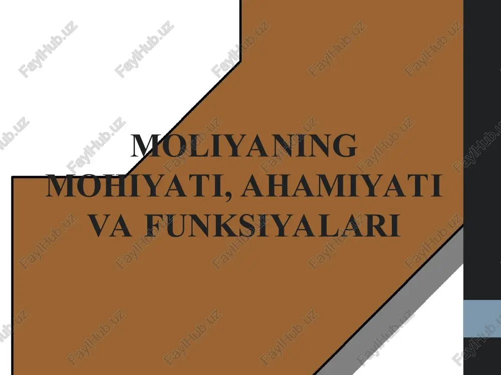 moliyaning mohiyati, ahamiyati va funksiyalari — PPT