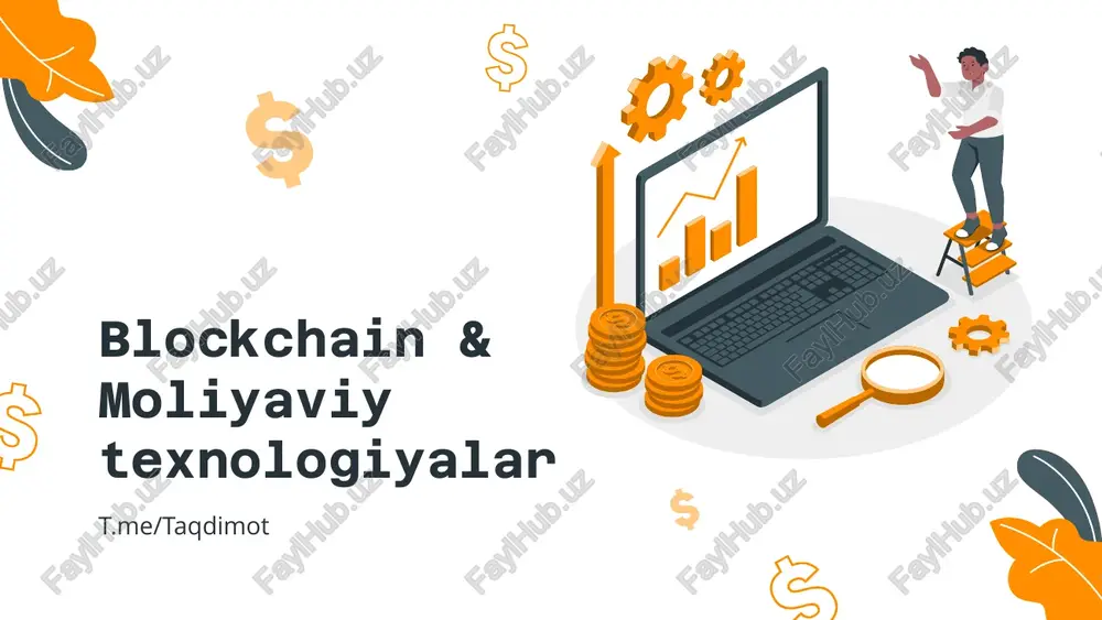 blokchain moliyaviy texnalogiyalar — PPTX