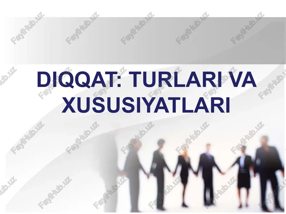 diqqat turlari va xususiyatlari — PPTX