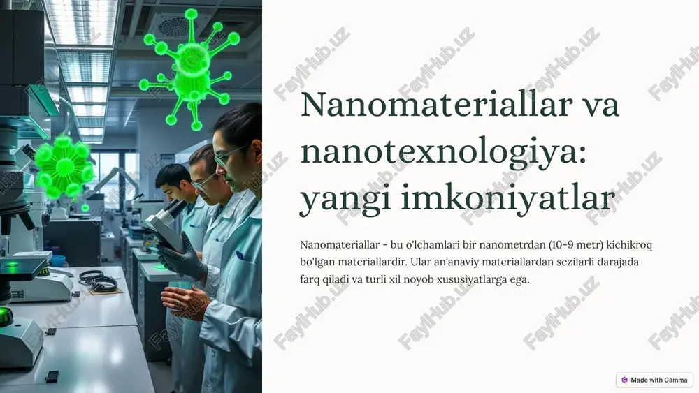 nanomateriallar va nanotexnologiya: yangi imkoniyatlar — PPTX