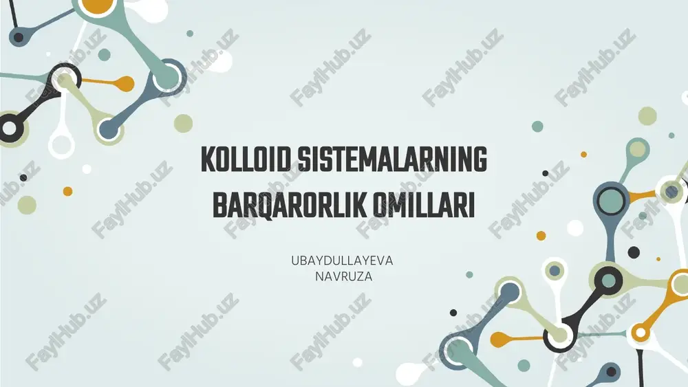 kolloidsistemalarning barqarorlik omillari — PPTX