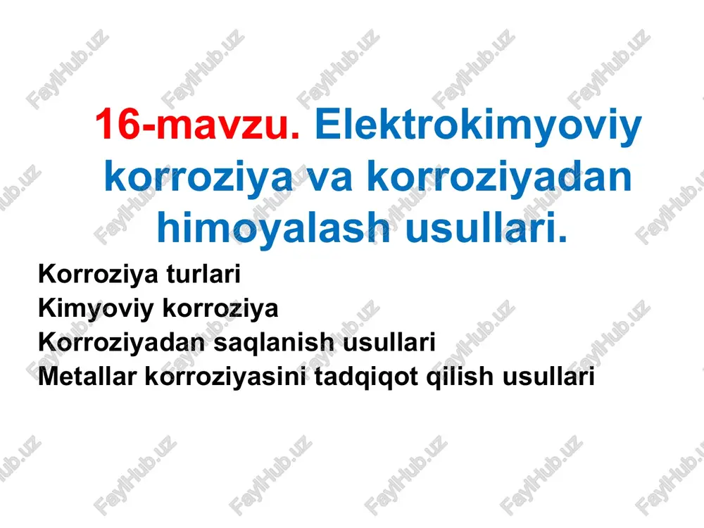 elektrokimyoviy korroziya va korroziya dan himoyalash usullari — PPTX