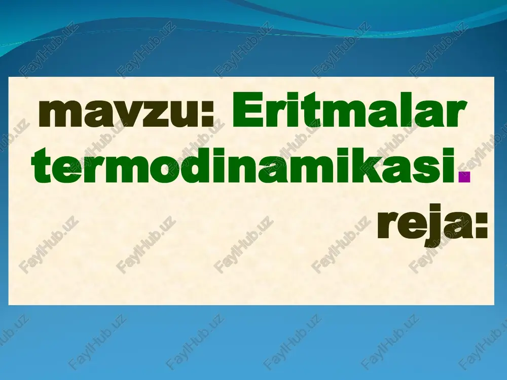 eritmalar termodinamikasi — PPT