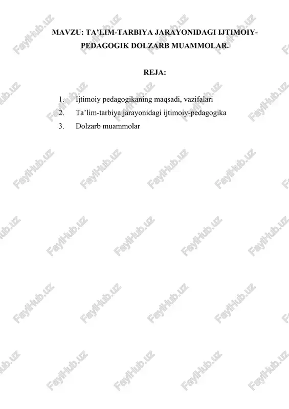 ta’lim-tarbiya jarayonidagi ijtimoiy-pedagogik dolzarb muammolar — DOCX