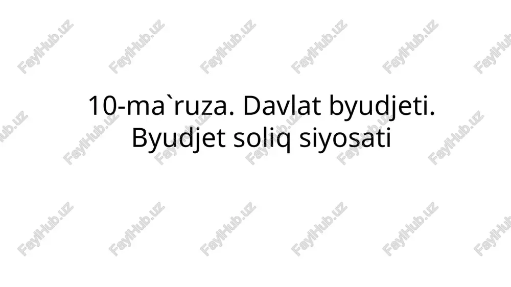 davlat budjeti va soliqsiyosati — PPTX