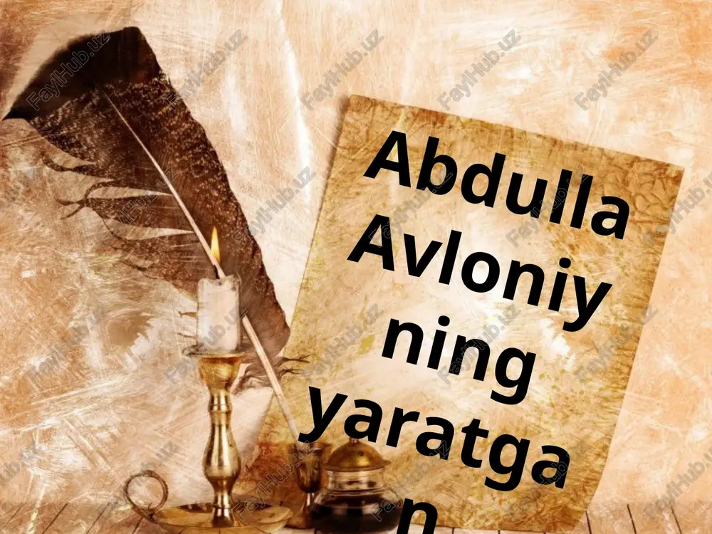 abdulla avloniyning yaratgan asarlari — PPTX