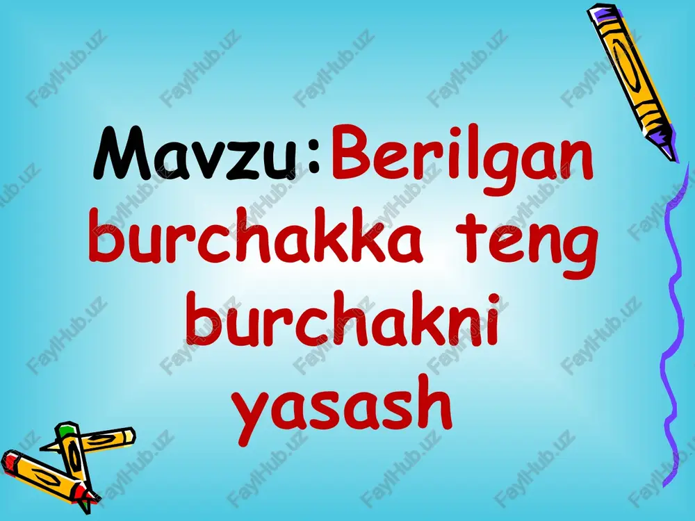 berilgan burchak kateng burchakni yasash — PPTX