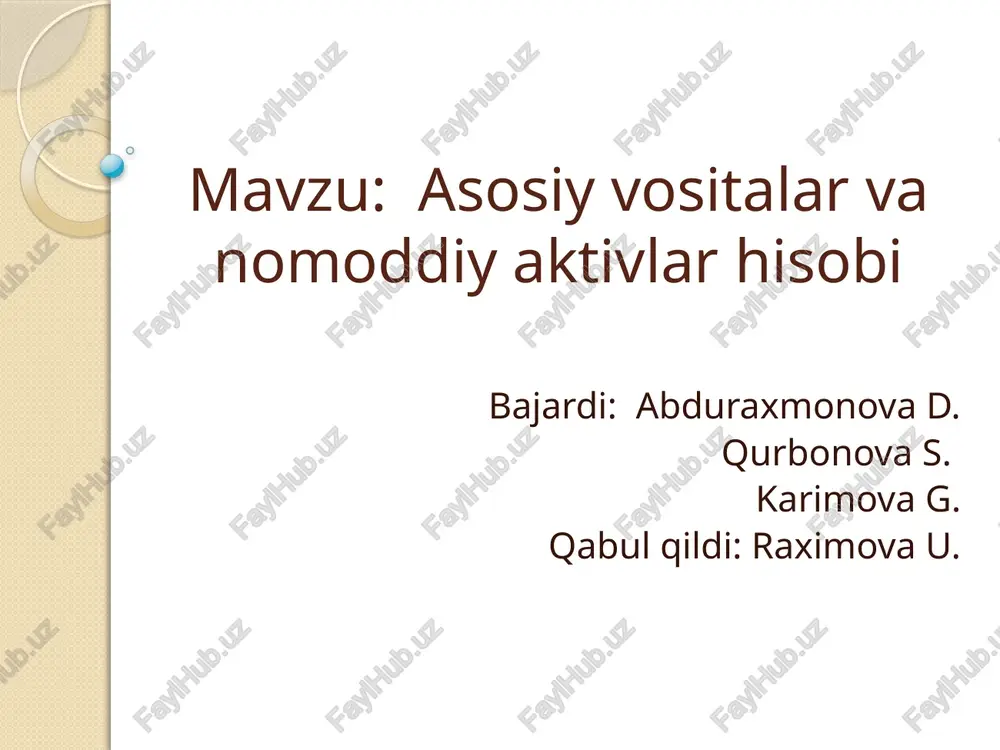 asosiy vositalar va nomoddiy aktivlar hisobi — PPT
