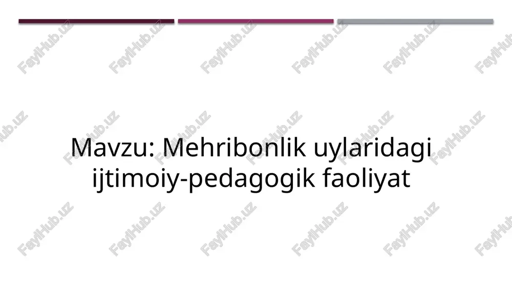 mehribonlik uylaridagi ijtimoiy-pedagogik faoliyat — PPTX