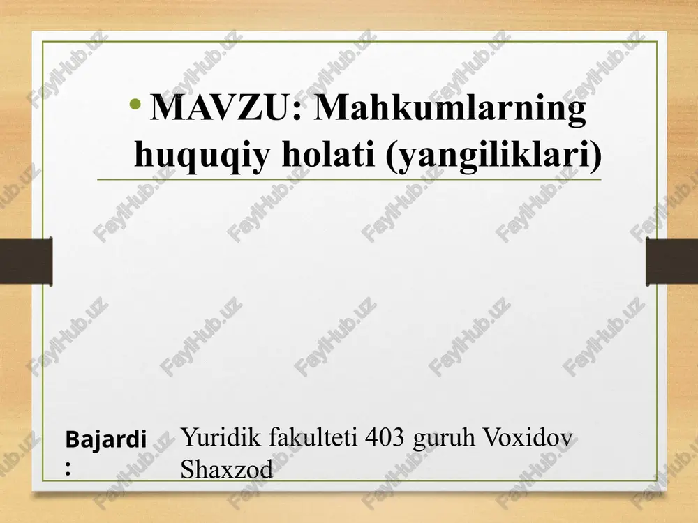 mahkumlarning huquqiy holati(yangiliklari) — PPTX