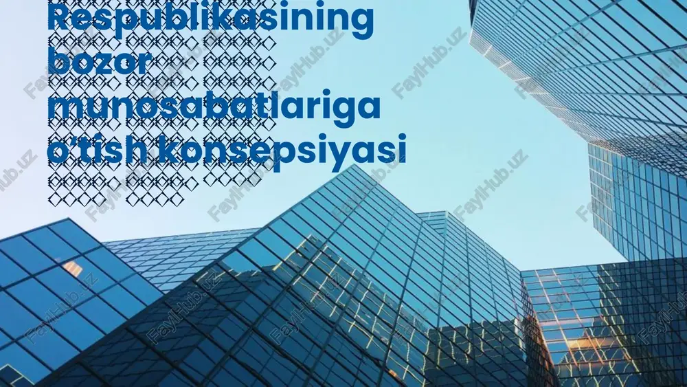 oʻzbekiston respublikasining bozor munosabatlariga oʻtish konsepsiyasi — PPTX
