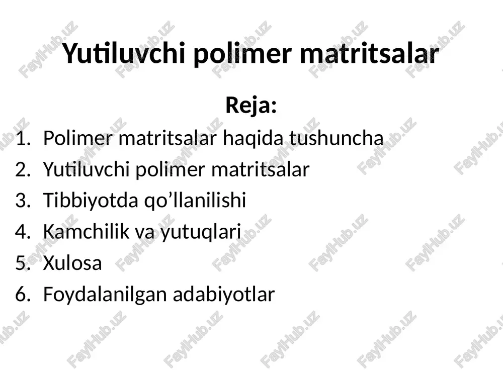 yutiluvchi polimer matritsalar — PPTX