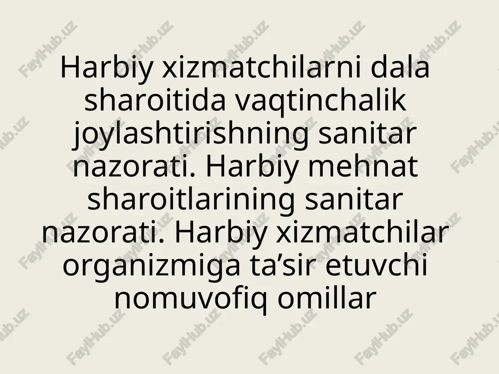 harbiyxizmatchilarni dalasharoiti va qachonlik joylashtirishning sanitarnazorati — PPTX