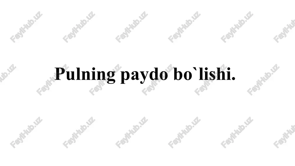 pulning paydo bo'lishi — PPTX