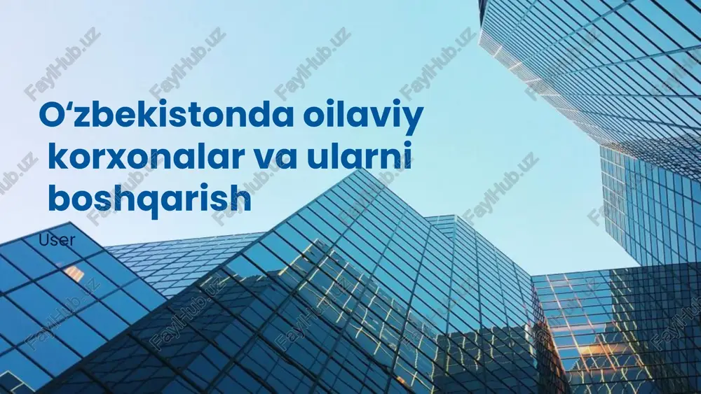 oilaviy korxonalarning asosiy tushunchalari — PPTX