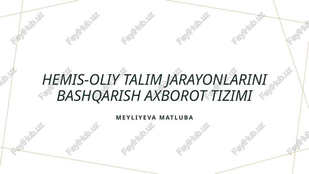 hemis-oliytalimjarayonlarinibashqarishaxborottizimi — PPTX