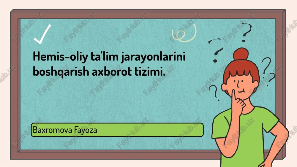 hemis-oliy ta'lim jarayonlarini boshqarish axborot tizimi — PPTX