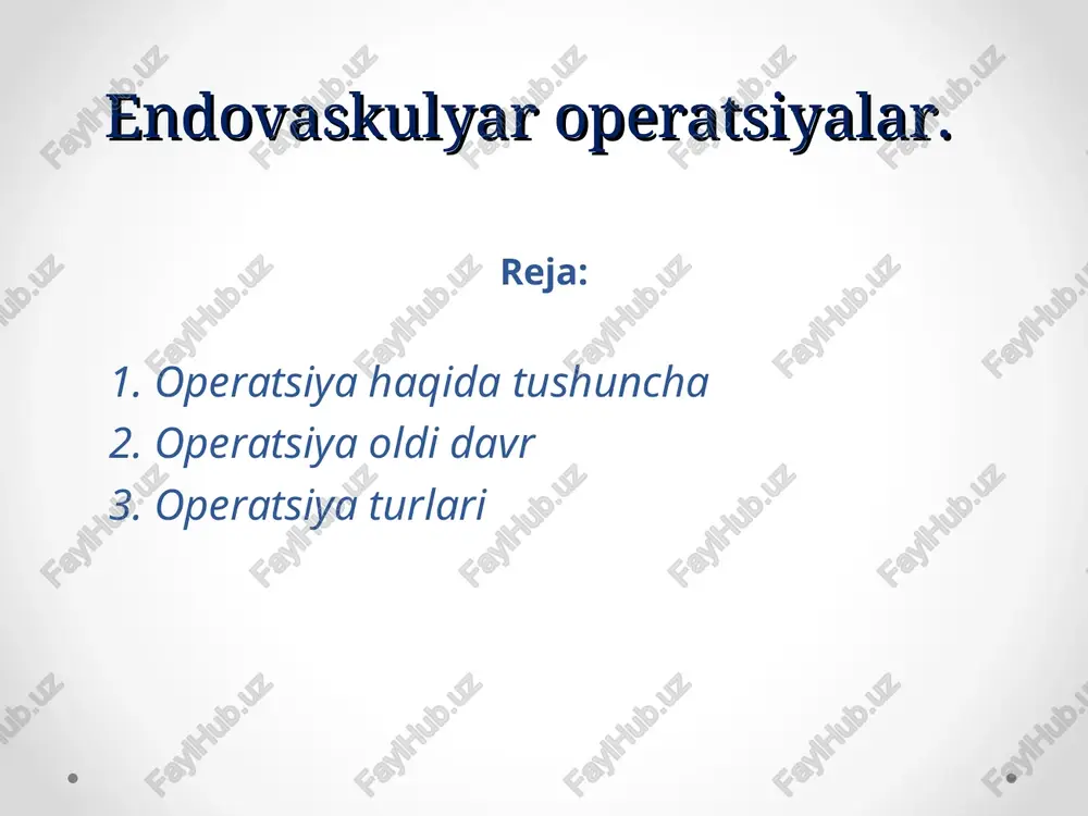 endovaskulyar operatsiyalar — PPT