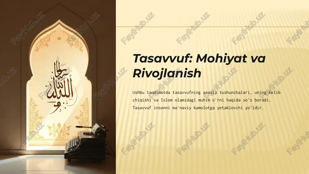 tasavvuf: mohiyat va rivojlanish — PPTX