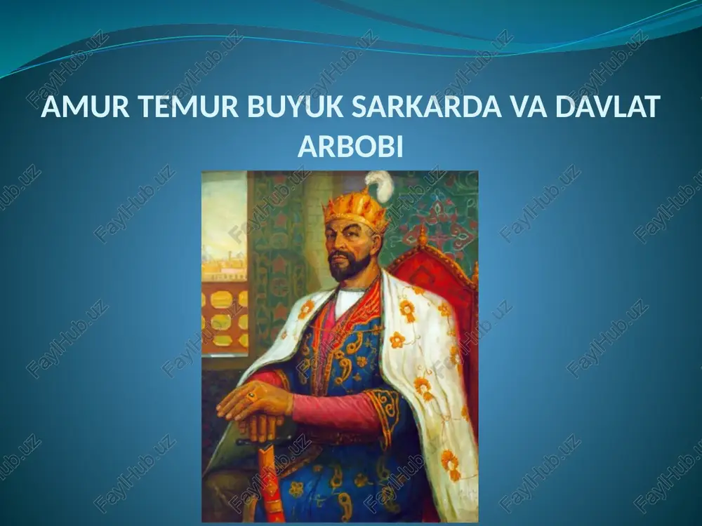 amur temur buyuk sarkarda va davlat arbobi — PPTX