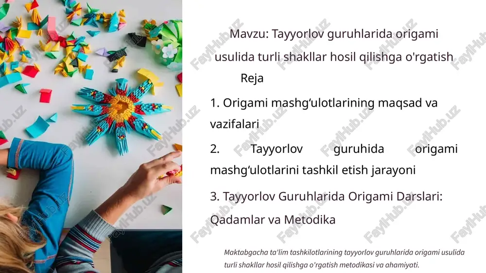 tayyorlov guruhlarida origami usulida turli shakllar hosil qilishga o'rgatish — PPTX