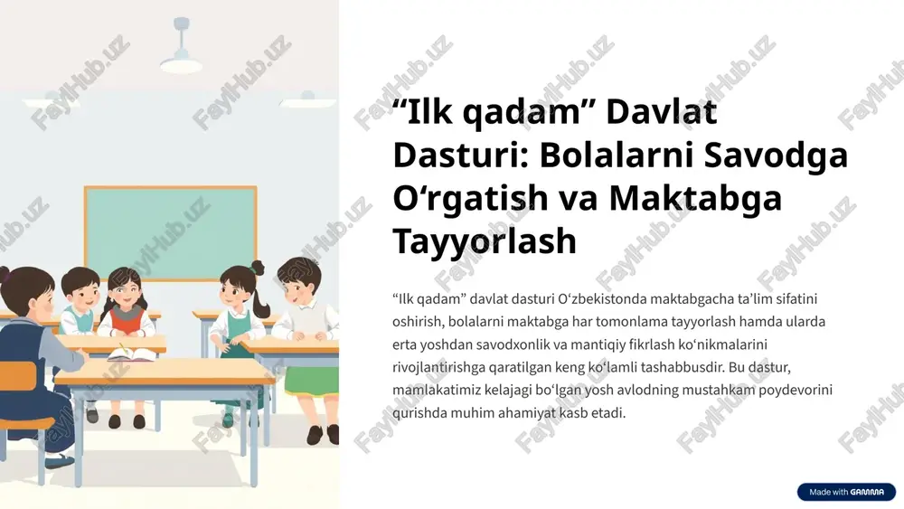"ilk qadam” davlat dasturi: bolalarni savodga o‘rgatish va maktabga tayyorlash — PPTX
