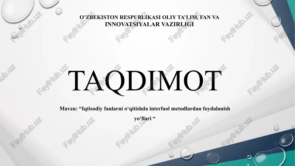 iqtisodiyfanlarni o‘qitishda interfaol metodlardan foydalanish yo‘llari — PPTX