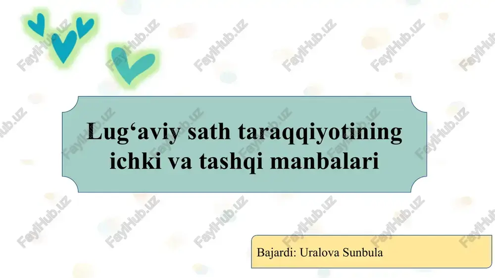 lug‘aviy sath taraqqiyotining ichki va tashqi manbalari — PPTX