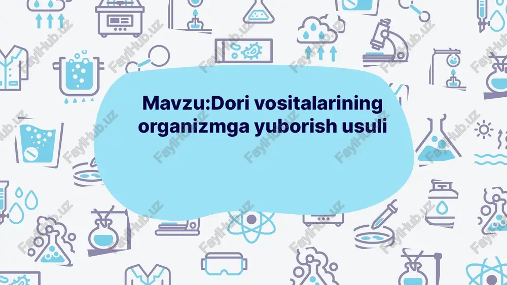 dori vositalarining organizmga yuborish usuli — PPTX