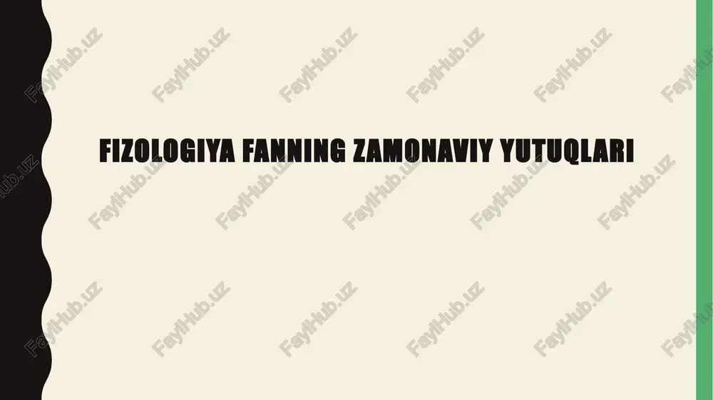 fizologiya fanning zamonaviy yutuqlari — PPTX
