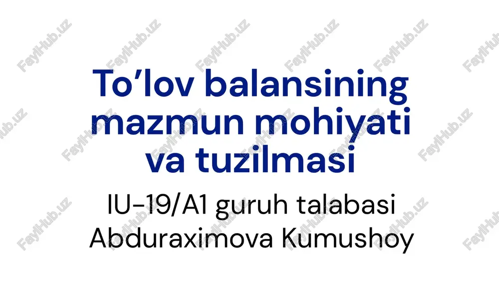 to’lov balansining mazmun mohiyati va tuzilmasi — PPTX