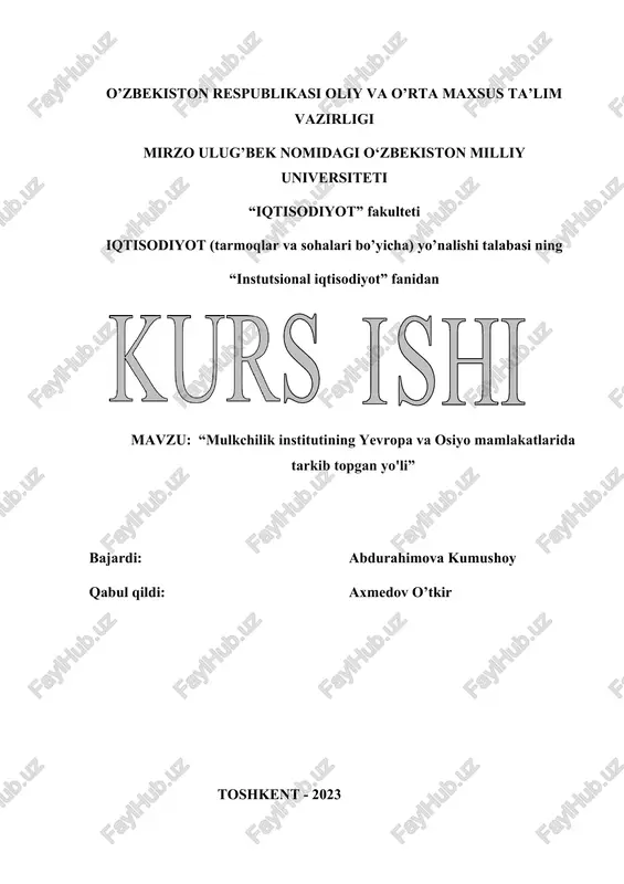 "mulkchilik institutining yevropa va osiyo mamlakatlarida tarkib topgan yo'li" — DOCX