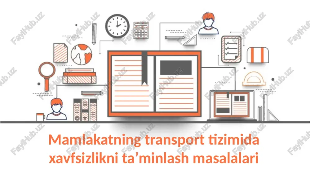 mamlakatning transport tizimi daxavfsizlikni ta’minlash masalalari — PPTX