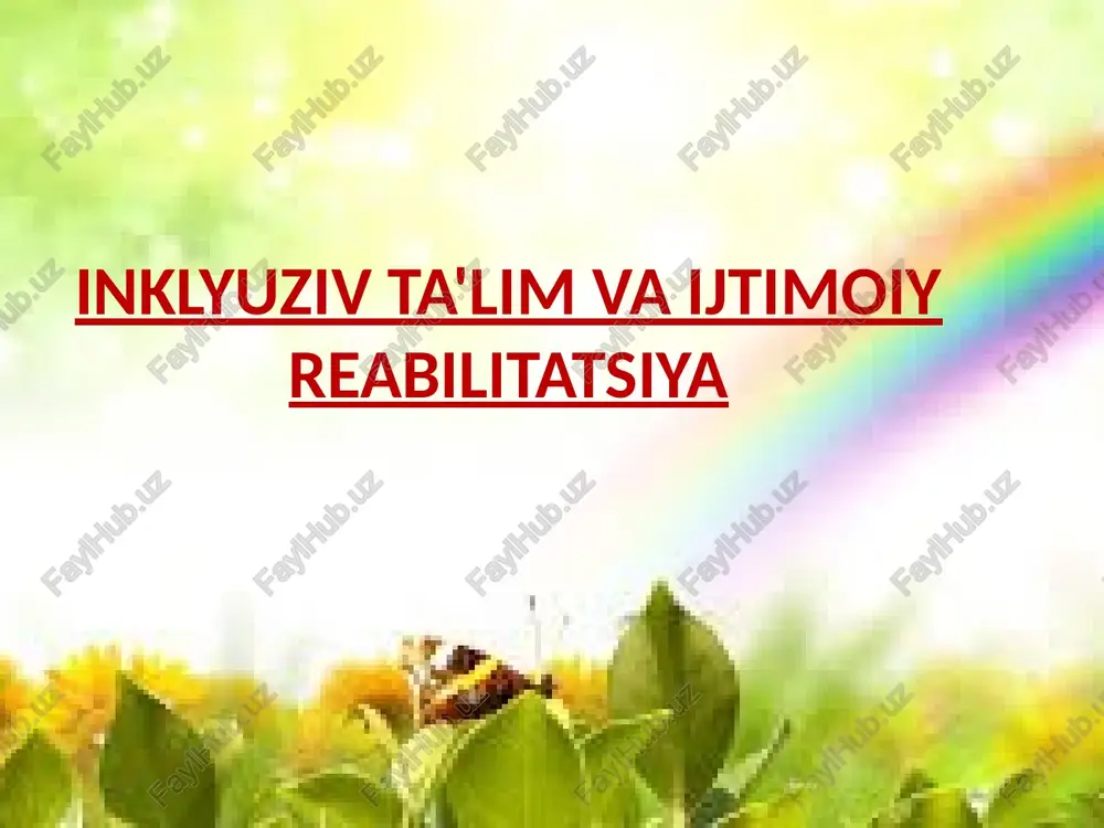 inklyuziv ta'lim va ijtimoiy reabilitatsiya — PPTX