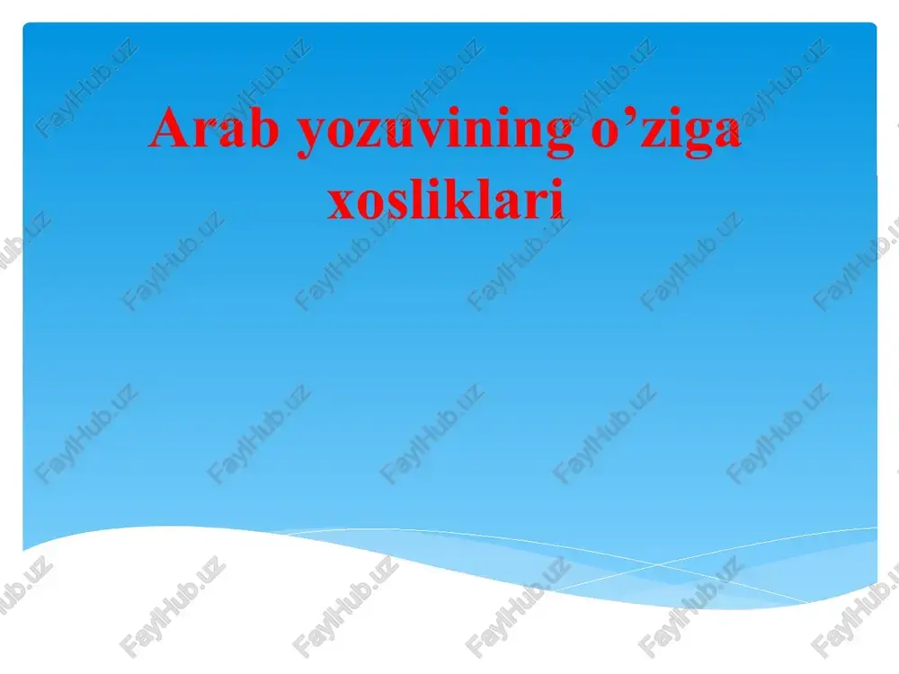 arab yozuvining o’ziga xosliklari — PPTX