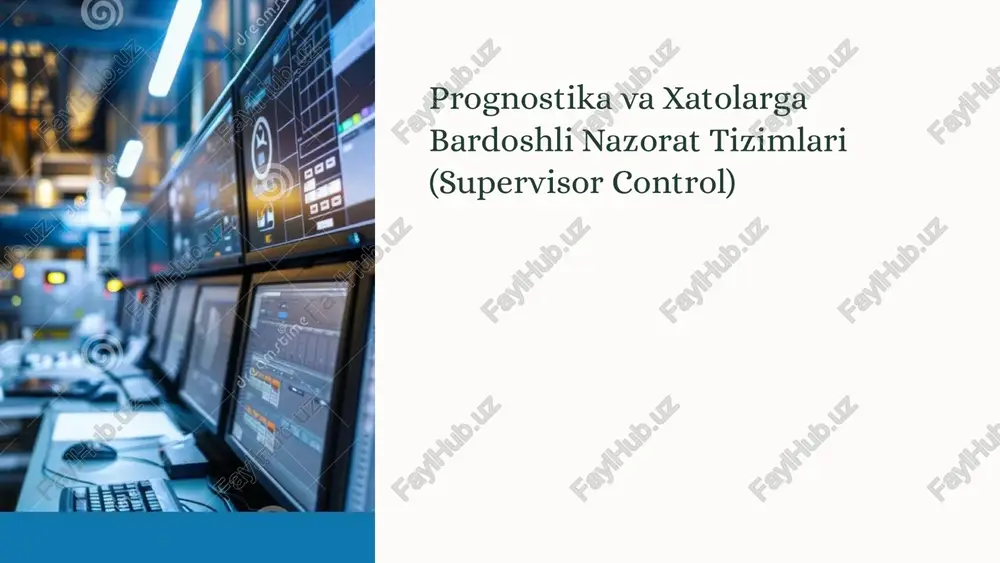 prognostika va xatolarga bardoshli nazorat tizimlari (supervisor control) — PPTX