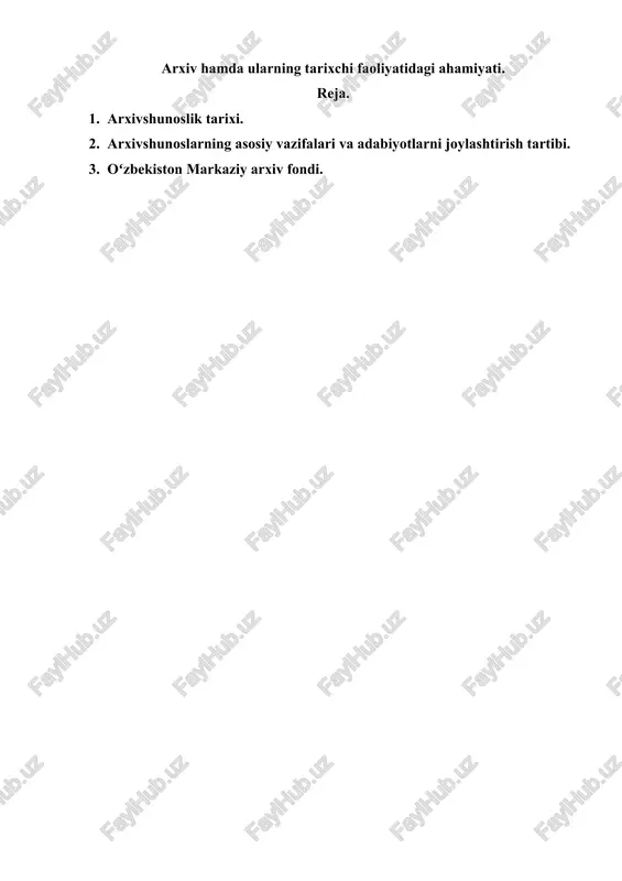 arxiv hamda ularning tarixchi faoliyatidagi ahamiyati. — DOC