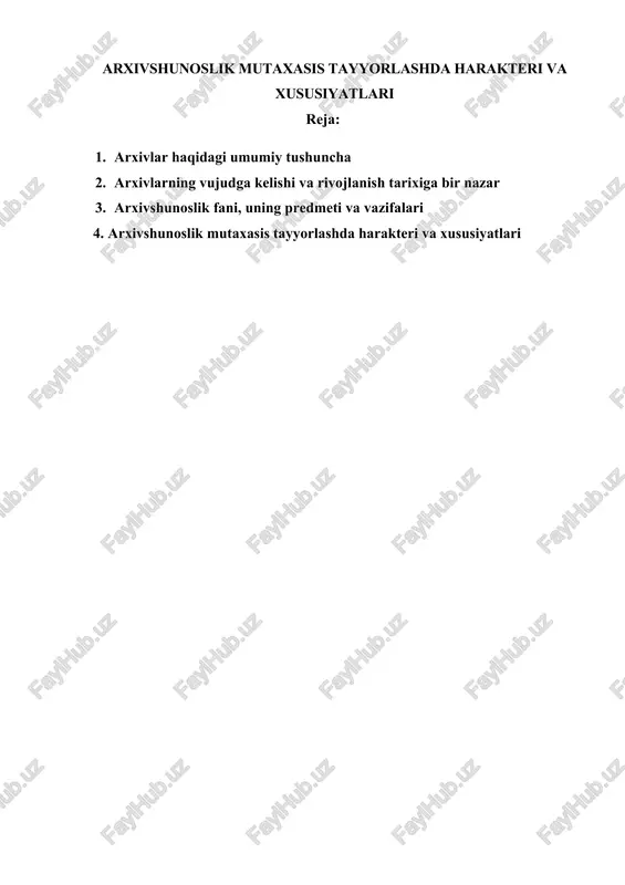 arxivshunoslik mutaxasis tayyorlashda harakteri va xususiyatlari — DOCX
