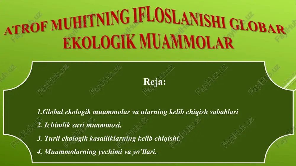 atrof muhitning ifloslanishi globar ekologik muammolar — PPT