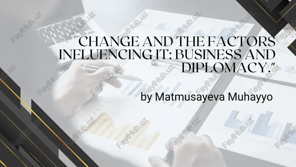 change and the factors influencing it: business and diplomacy — PDF