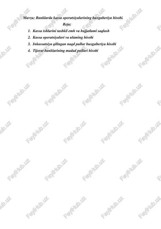 banklarda kassa operatsiyalarining buxgalteriya hisobi. — DOCX