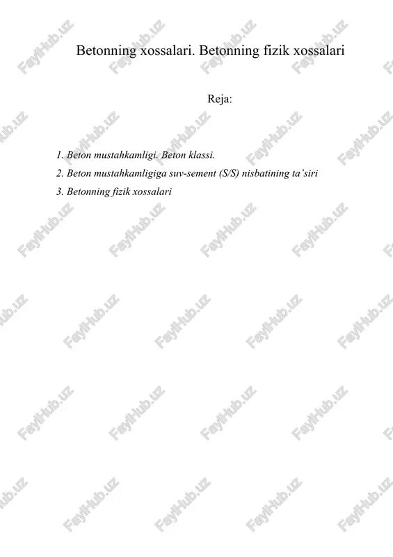 betonning xossalari. betonning fizik xossalari — DOC