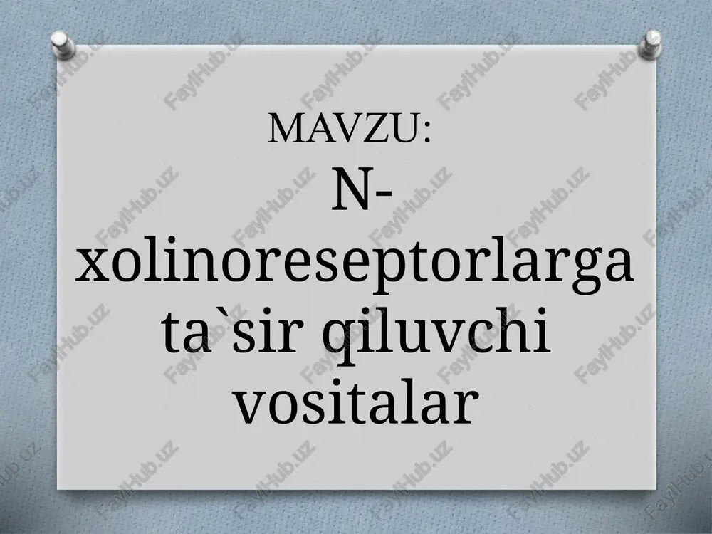 n-xolinoreseptorga ta'sir etuvchi dorilar — PPTX