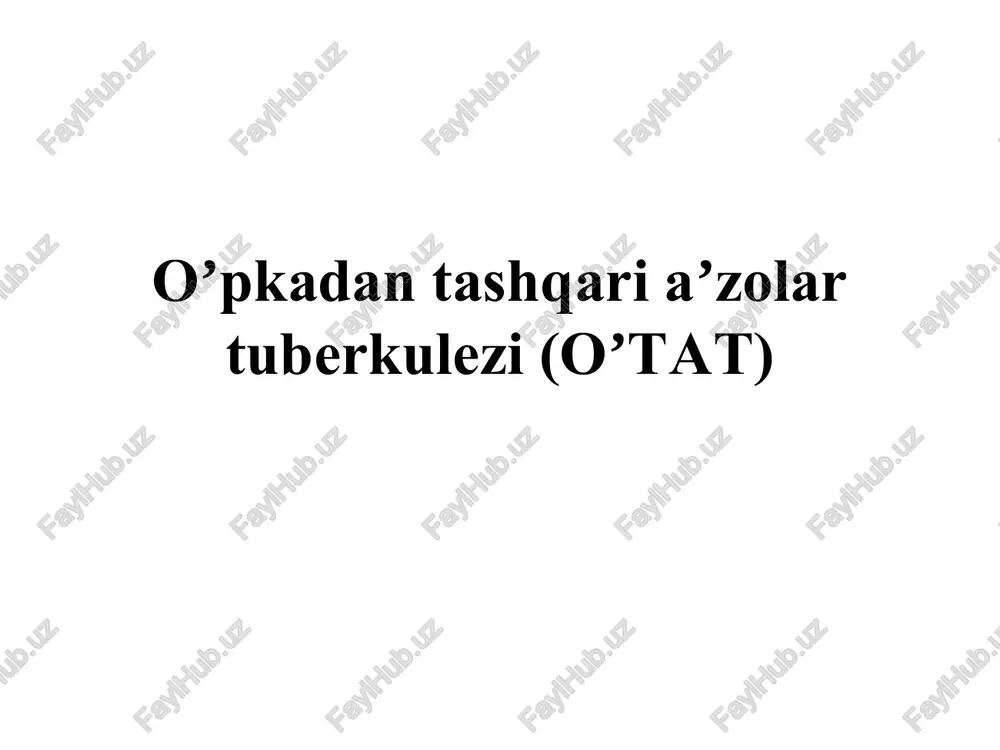 oʼpkadantashqariaʼzolartuberkulezi(oʼtat) — PPTX