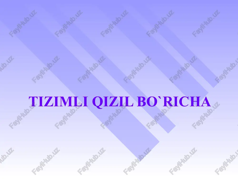 tizimli qizil bo`richa — PPTX