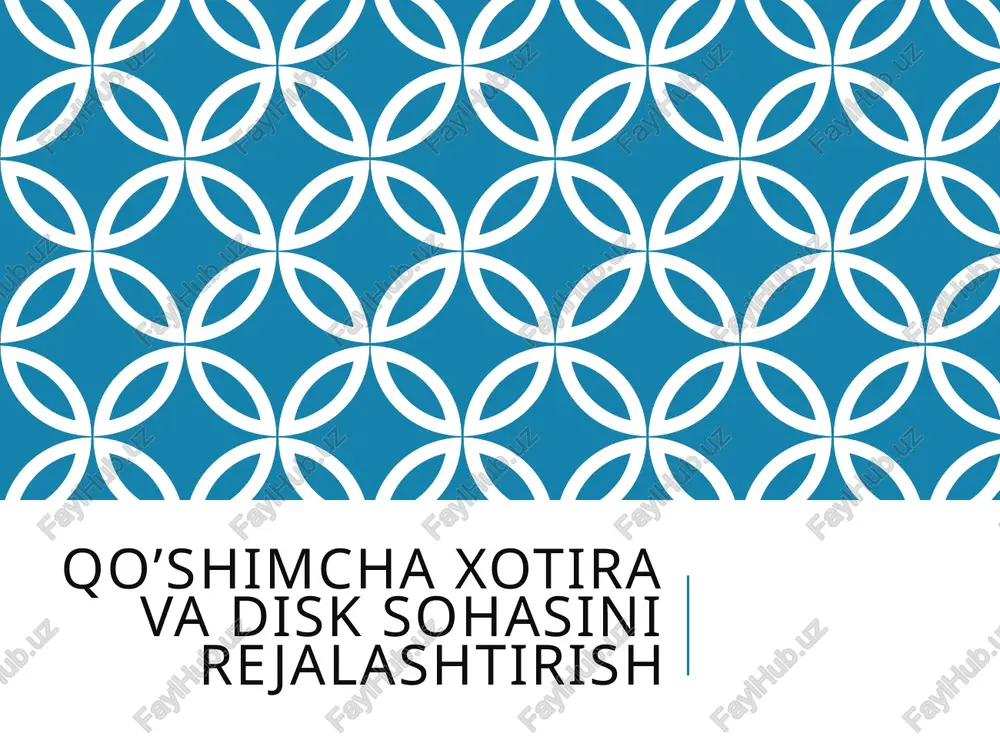 qo’shimcha xotira va disk sohasini rejalashtirish — PPTX