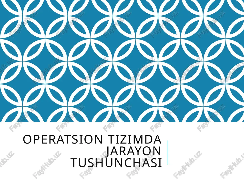 operatsion tizimda jarayon tushunchasi — PPTX